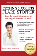 Crohn's and Colitis the Flare StopperSystem.: A Step-by-Step guide based on 30 years of Medical Research and Clinical Experience