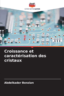 Croissance et caractrisation des cristaux