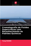 Cromatografia de Fluidos Supercr?ticos com Reconhecimento de Padr?es Qu?micos