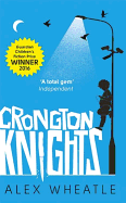 Crongton: Crongton Knights: Book 2 - Winner of the Guardian Children's Fiction Prize