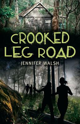 Crooked Leg Road - Walsh, Jennifer