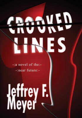 Crooked Lines - Meyer, Jeffrey F