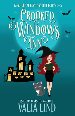 Crooked Windows Inn: Paranormal Cozy Mystery Books 1-3: Paranormal Cozy Mysteries Books 1-3 - Lind, Valia