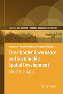 Cross-Border Governance and Sustainable Spatial Development: Mind the Gaps!