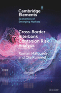 Cross-Border Interbank Contagion Risk Analysis: Evidence from Selected Emerging and Less-Developed Economies in the Asia-Pacific Region