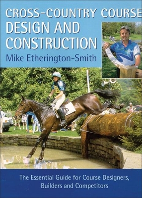 Cross-Country Course Design & Con - Etherington-Smith, Mike