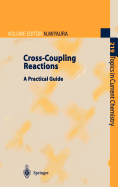 Cross-Coupling Reactions: A Practical Guide