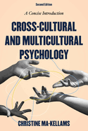 Cross-Cultural and Multicultural Psychology: A Concise Introduction