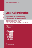 Cross-Cultural Design. Applications in Cultural Heritage, Creativity and Social Development: 10th International Conference, CCD 2018, Held as Part of Hci International 2018, Las Vegas, Nv, Usa, July 15-20, 2018, Proceedings, Part II