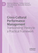 Cross-Cultural Performance Management: Transcending Theory to a Practical Framework