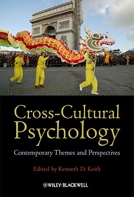 Cross-Cultural Psychology: Contemporary Themes and Perspectives - Keith, Kenneth D (Editor)