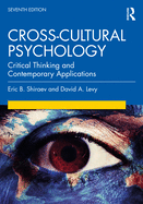 Cross-Cultural Psychology: Critical Thinking and Contemporary Applications, Seventh Edition
