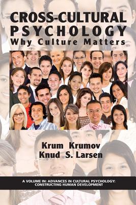 Cross-Cultural Psychology: Why Culture Matters - Krumov, Krum, and Larsen, Knud S