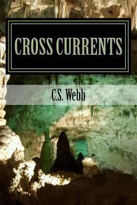 Cross Currents - Webb, Carolyn S