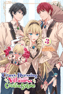 Cross-Dressing Villainess Cecilia Sylvie, Vol. 3 (Light Novel): Volume 3