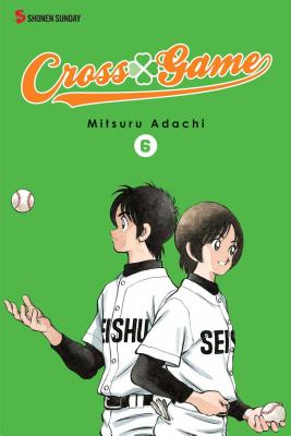 Cross Game, Vol. 6 - Adachi, Mitsuru