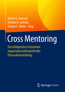 Cross Mentoring: Ein Erfolgreiches Instrument Organisationsbergreifender Personalentwicklung