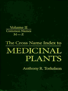 Cross Name Index of Medicinal Plants, Volume II
