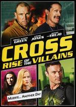 Cross: Rise of the Villains