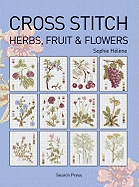 Cross Stitch Herbs, Fruit and Flowers