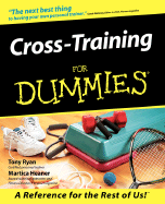 Cross Training for Dummies