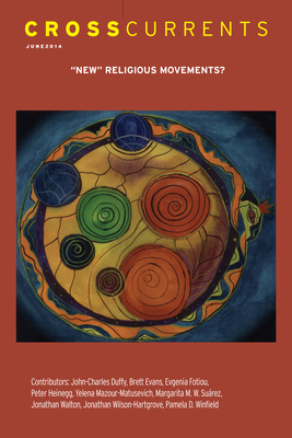Crosscurrents: New Religious Movements?: Volume 64, Number 2, June 2014 - Henderson, Charles (Editor)