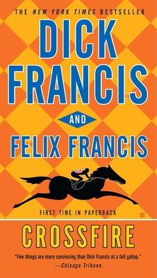 Crossfire - Francis, Dick, and Francis, Felix