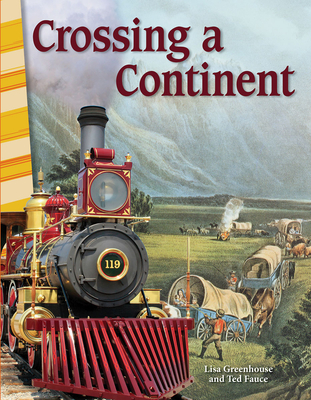 Crossing a Continent - Greathouse, Lisa, and Fauce, Ted