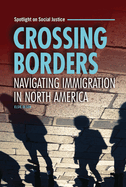 Crossing Borders: Navigating Immigration in North America