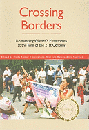 Crossing Borders: Re-Mapping Women's Movements at the Turn of the 21st Century