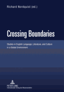 Crossing Boundaries: Studies in English Language, Literature, and Culture in a Global Environment