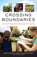 Crossing Boundaries: Tension and Transformation in International Service-Learning