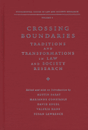 Crossing Boundaries: Traditions and Transformations in Law and Society Research