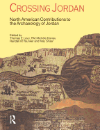 Crossing Jordan: North American Contributions to the Archaeology of Jordan