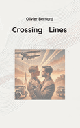 Crossing Lines: Gay Love in the Shadows of War