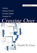 Crossing Over: Teaching Meaning-Centered Secondary English Language Arts