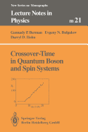 Crossover-Time in Quantum Boson and Spin Systems