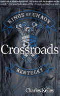 Crossroads (Deluxe Photo Tour Hardback Edition): Book 1 in the Kings of Chaos Motorcycle Club series