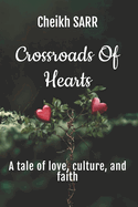 Crossroads of Hearts: A tale of love, culture, and faith