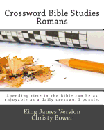 Crossword Bible Studies - Romans: King James Version