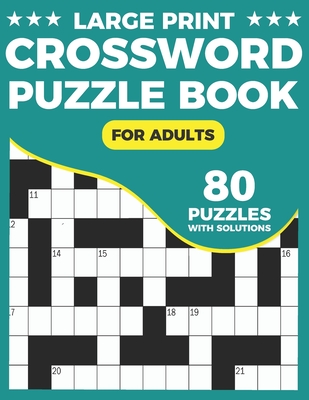 Crossword Puzzle Book For Adults: Large Print Crossword Book For Adults & Seniors With Supplying 80 Puzzles And Solutions - Publication, Peterpuzzle