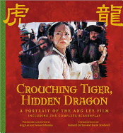 Crouching Tiger, Hidden Dragon: A Portrait of the Ang Lee Film