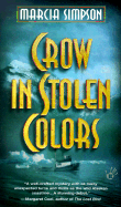 Crow in Stolen Colors