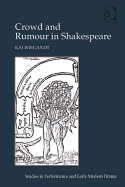 Crowd and Rumour in Shakespeare