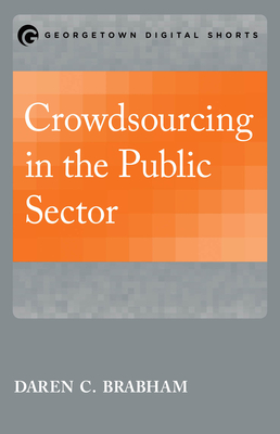 Crowdsourcing in the Public Sector - Brabham, Daren C