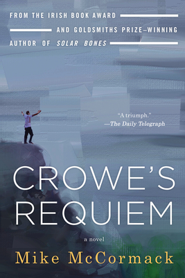 Crowe's Requiem - McCormack, Mike