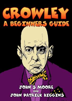 Crowley - A Beginners Guide - Moore, John S