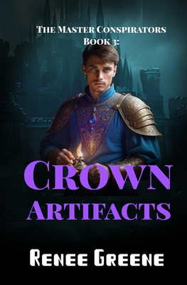 Crown Artifacts - Greene, Renee