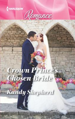 Crown Prince's Chosen Bride - Shepherd, Kandy