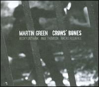 Crows' Bones - Martin Green